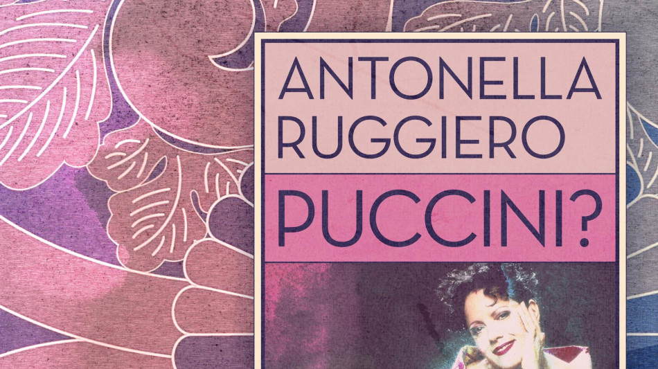 Puccini?, l'omaggio di Antonella Ruggiero al compositore